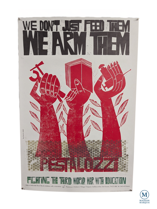 “We Don’t Just Feed Them, We Arm Them” – Pestalozzi Educational Poster (1994 Toppan Reproduction)